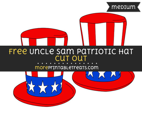 Free Uncle Sam Patriotic Hat Cut Out - Medium Size Printable