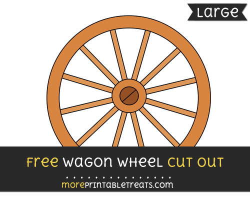 Free Wagon Wheel Cut Out - Large size printable