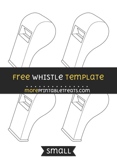 Free Whistle Template - Small