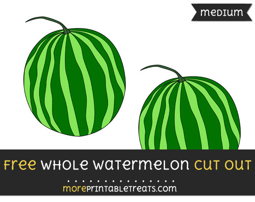 Free Whole Watermelon Cut Out - Medium Size Printable