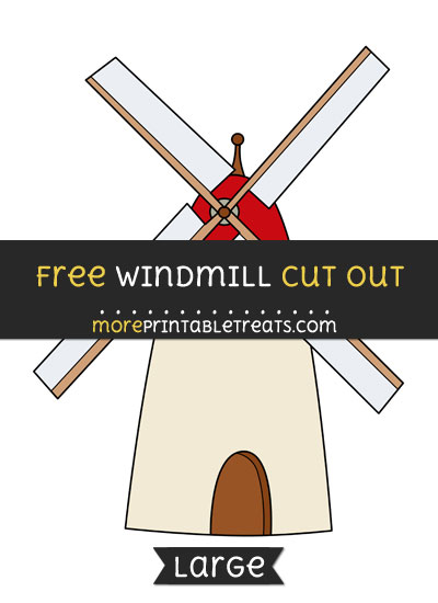 Free Windmill Cut Out - Large size printable