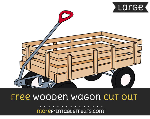 Free Wooden Wagon Cut Out - Large size printable