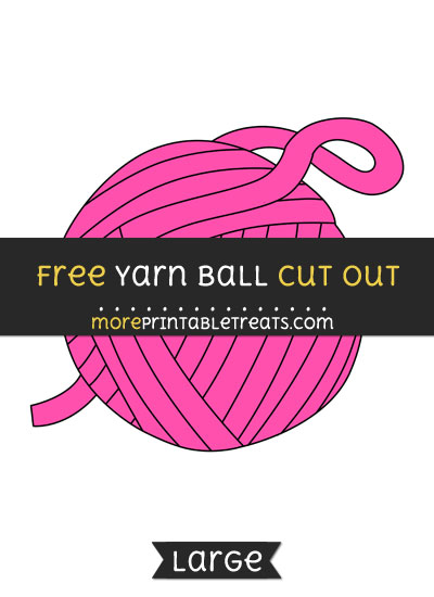 Free Yarn Ball Cut Out - Large size printable